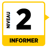 Niveau 2 – Informer