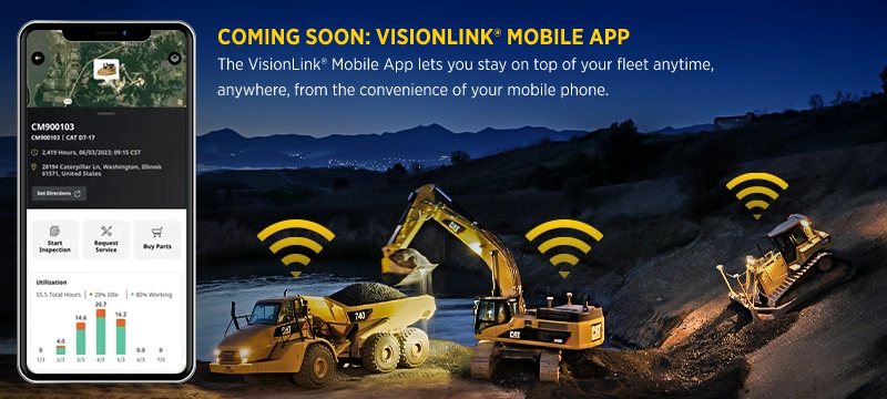 Coming Soon - VisionLink® Mobile App   The VisionLink® Mobile App lets you stay on top of your fleet anytime, anywhere, from the convenience of your mobile phone.