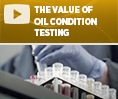 The Value of Oil Condition Testing